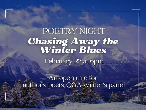 Poetry Night “Chasing Away the Winter Blues”